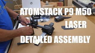 Atomstack P9 M50 Laser Detailed Assembly