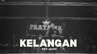 DAVID BEJO_KELANGAN | PRATAMA MUSIC LIVE RTH BLAMBANGAN