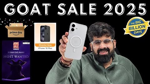 Flipkart GOAT sale 12-17 July | iPhone 16, 16 Plus at 4X999 now or BBD? All sale Details
