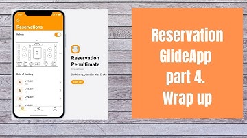 Reservation GlideApp part 4  Wrap up