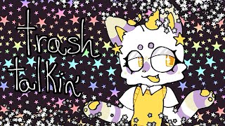 Trash Talkin’ Animation Meme 🎂