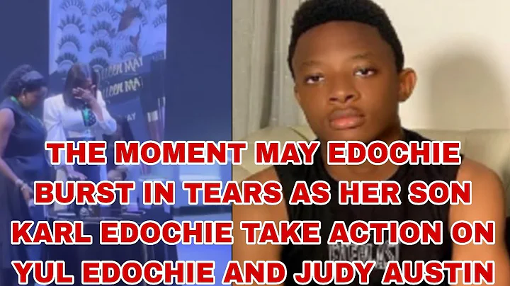 THE MOMENT MAY EDOCHIE BURST INTO TEARS AS HER SON KARL EDOCHIE TAKE ACTION ON YUL EDOCHIE