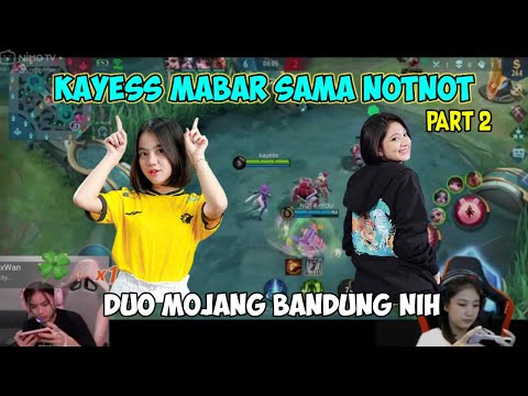 ONIC KAYESS MABAR MOLE SAMA EVOS NOTNOT | PART 2