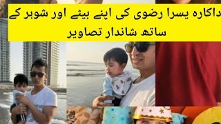 Yasra Rizvi Share Her Adorable Son And Husband Picture