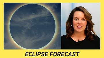 Eclipse Cloud Forecast Is Becoming Clear, but There’s Still Time for It To Change