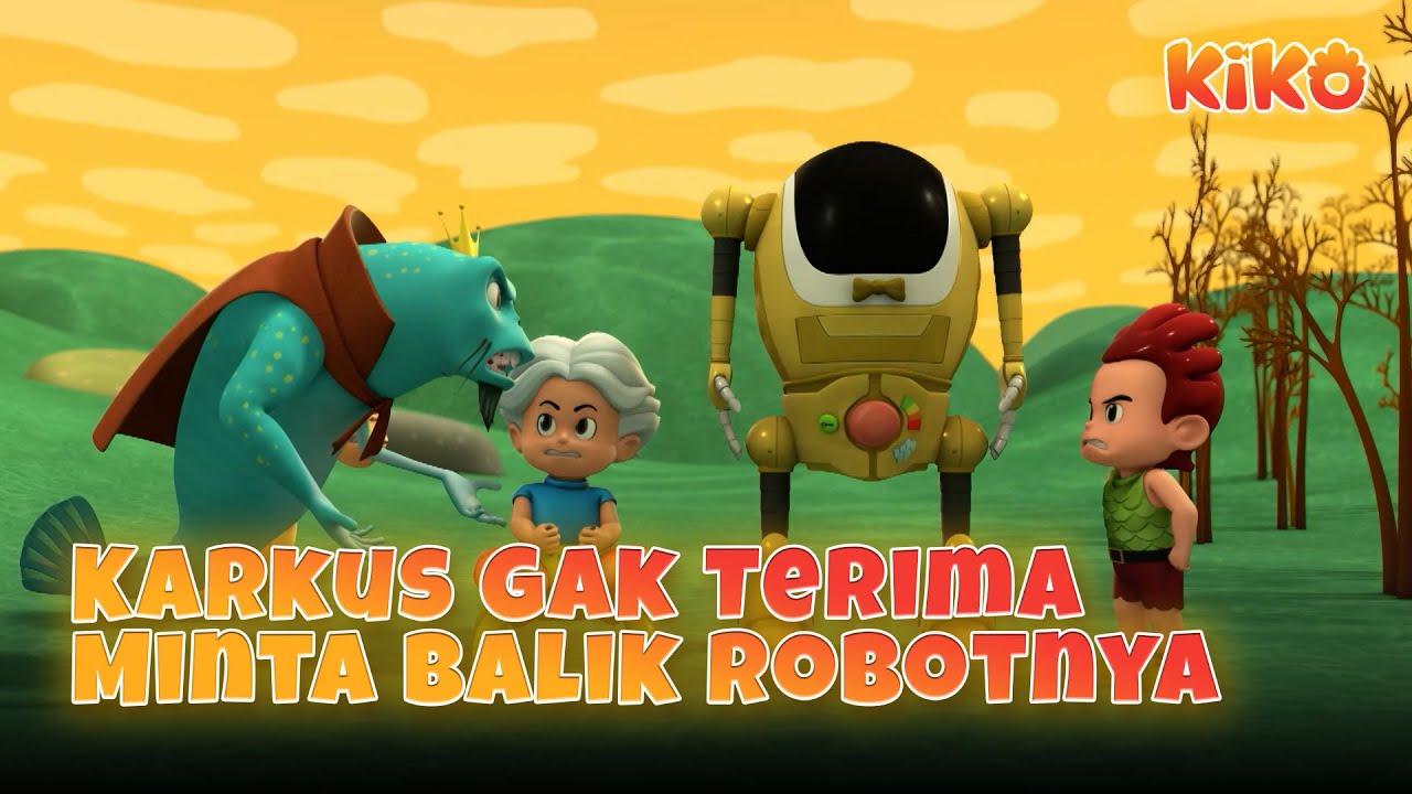 Karkus Gak Terima Robotnya Diambil  -  CRAZY ROBOT | KIKO (3/6)