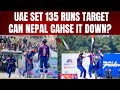 UAE set 135 runs target for Nepal | Can host chase it down?