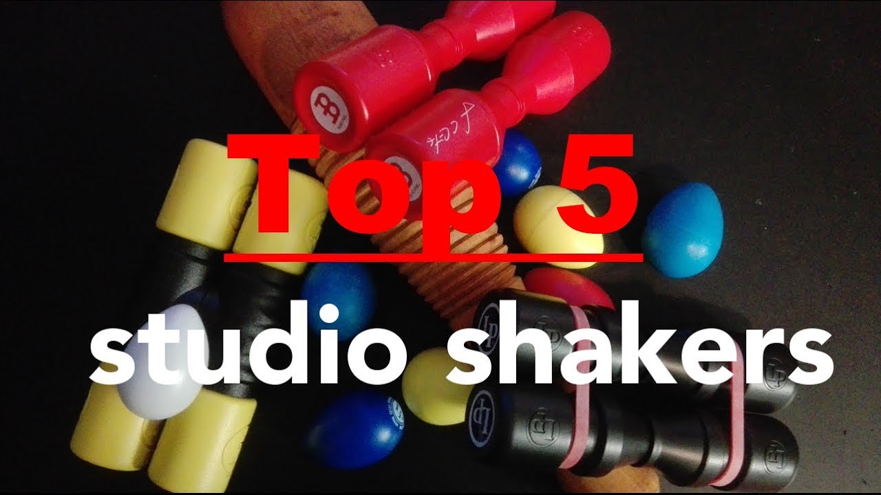 Best shakers for recording YouTube