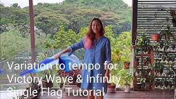 Variation to tempo for Victory Wave and Infinity | Single Flag Tutorial