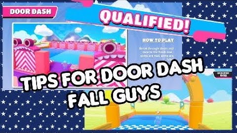 DOOR DASH TIPS TO Help YOU QUALIFIED EASY IN FALL GUYS :)