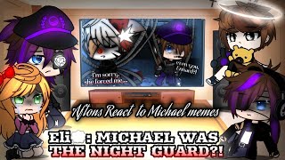 ? Afton family React to My Michael Afton memes {The Truth Revealed !!} •Part 1•