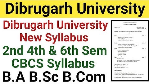 Dibrugarh University B.A B.Sc B.Com Exam New Syllabus 2023 || 2nd 4th 6th Sem Syllabus || DU