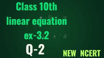Class 10 maths | Ex-3.2, Q-2 | Chapter 3 (linear equation) | new NCERT math book | NCERTclasses | 