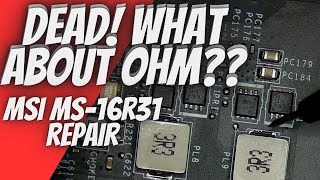 Low resistance on coils? BAD NEWS MSI ms16r31 repair