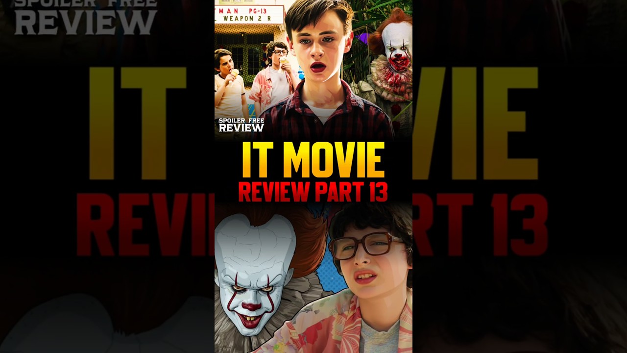 It Chapter 1 Review Part 13🎈💀 | Bill Skarsgård | Stephen King 🎬 | Andy Muschietti | CV Review 🌟