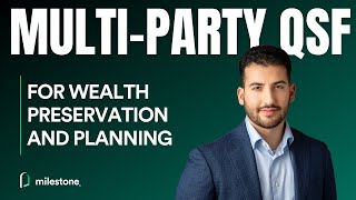 Wealth Preservation & Planning Using a Multi-Party QSF