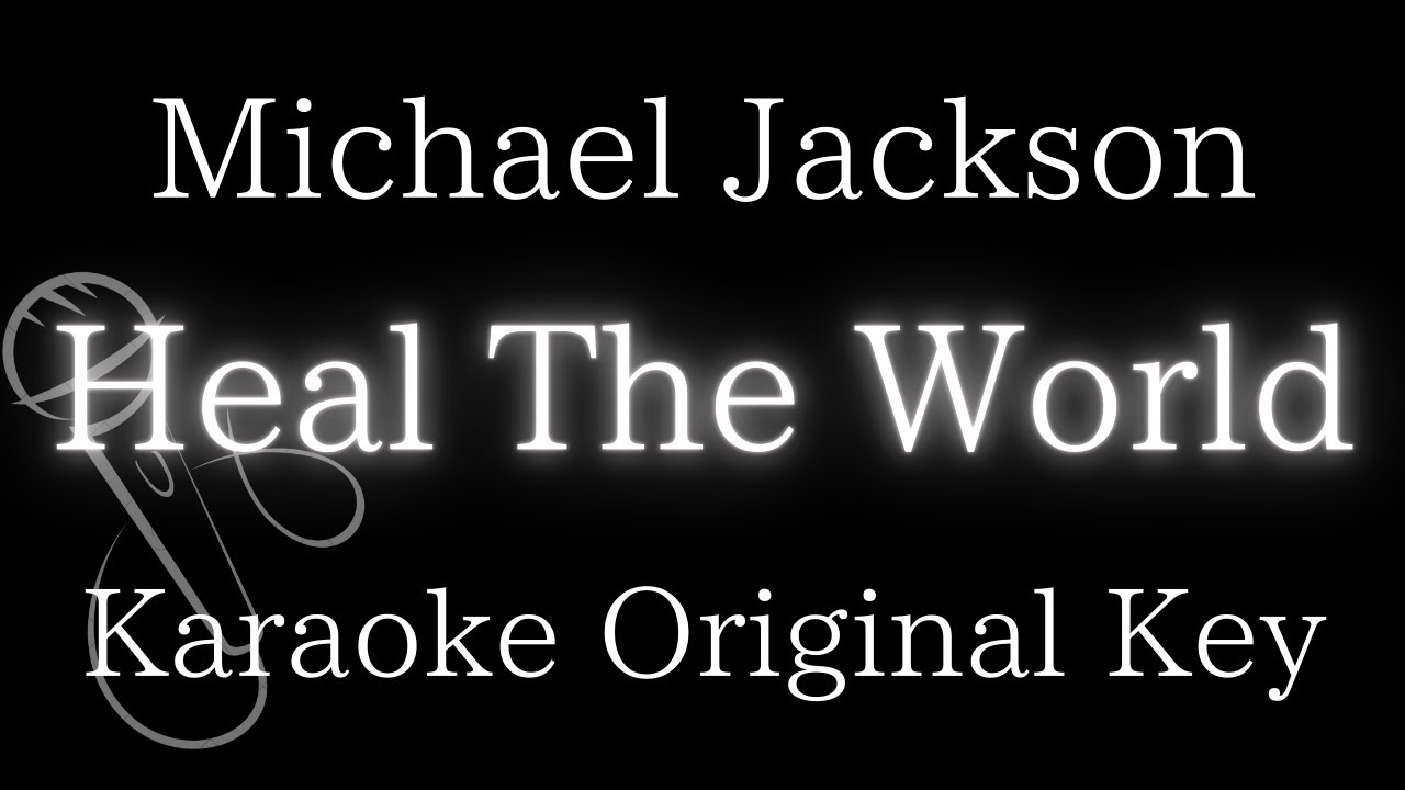 Karaoke Instrumental】Heal The World / Michael Jackson【Original