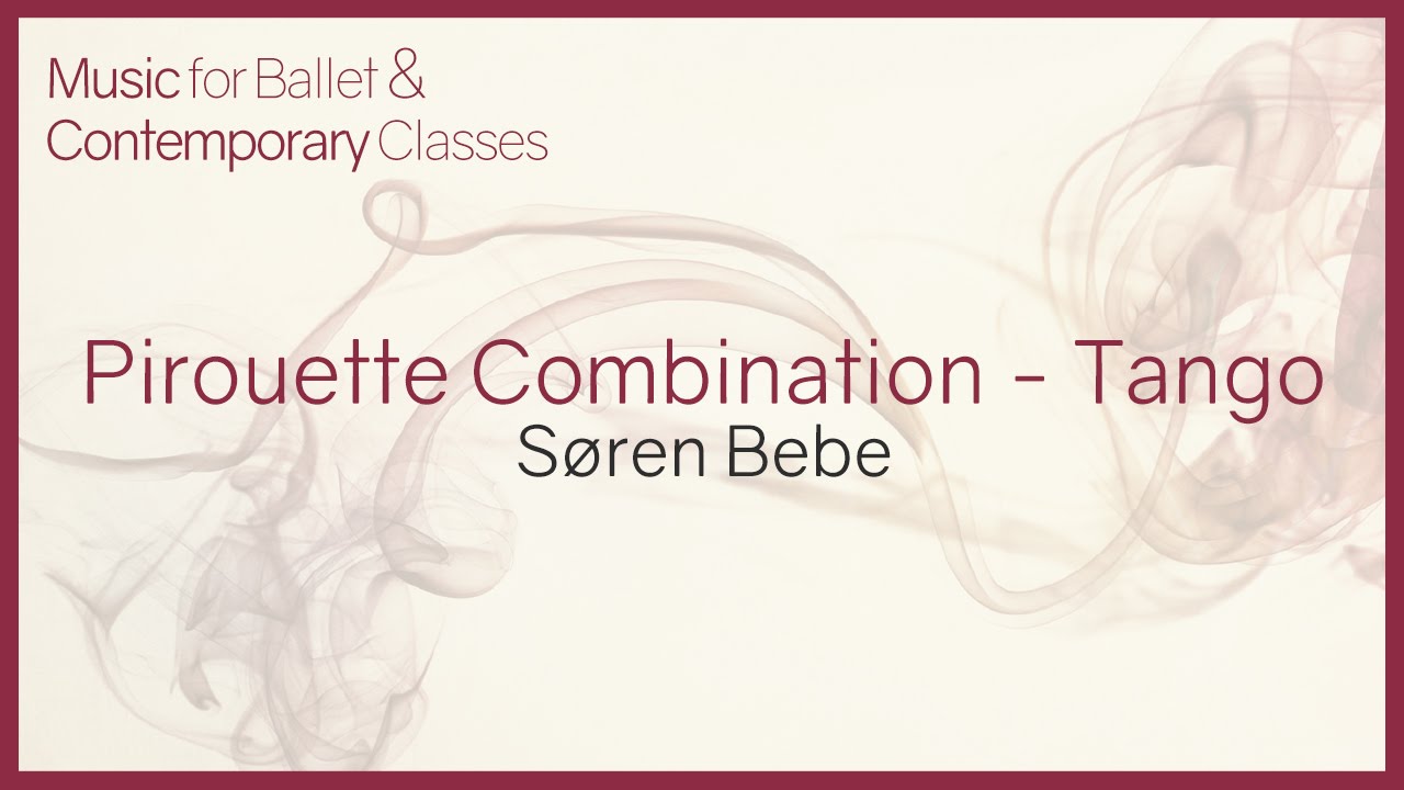 Music for Ballet Class. Pirouette Combination (Tango)