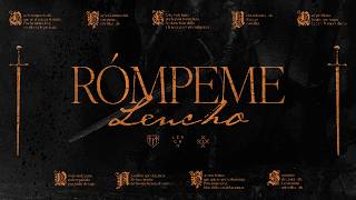 LENCHO - RÓMPEME [Lyric Video]
