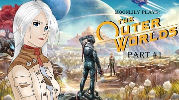 The Outer Worlds: First playthrough part #1