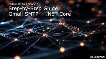 Send Emails in .NET Core Using Gmail SMTP | Easy Setup with App Passwords (2025) | Follow-Up to Ep 4