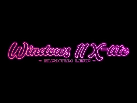 Windows 11 X-Lite (25231.1000) 'Quantum Leap' 💥 Breathe New Life Into Your PC!