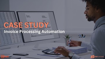 Invoice Processing Automation Case Study | Featsystems