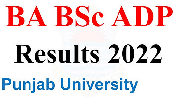 BA BSc ADP Part 1 & 2 Annual 2022 Result Announced Punjab University | ADP Result 2022 PU