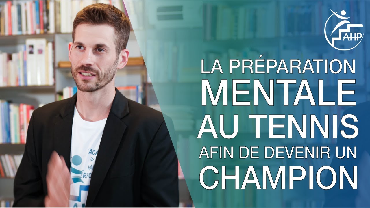 La préparation mentale au tennis afin de devenir un champion ! - YouTube