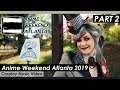 ANIME WEEKEND ATLANTA 2019 (AWA 2019) - Cosplay Music Video - PART 2 + BTS - THE PARTY DOWN SOUTH