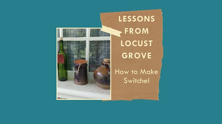 Lessons from Locust Grove: How to Make Switchel