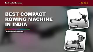 Best Compact Rowing Machine in India | Compact rowing machine
