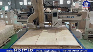 MÁY CNC ROUTER NESTING THAY DAO TỰ ĐỘNG GIA CÔNG KHOAN PHAY VÁN | MÁY CHẾ BIẾN GỖ TIẾN PHÚ SÀI GÒN