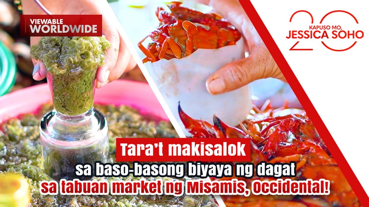 Tara’t makisalok sa baso-basong biyaya ng dagat sa tabuan market! | Kapuso Mo, Jessica Soho