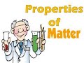 PROPERTIES OF MATTER