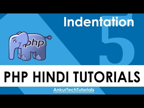 PHP Hindi Tutorial - 005 - indentation