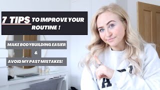 7 TIPS TO IMPROVE YOUR ROUTINE FOR PROGRESS | Stop Making Bodybuilding Harder Than it Needs to Be!