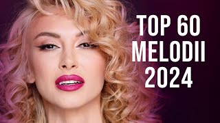 Top 60 Muzica Romaneasca 2024 🔥 Cele Mai Ascultate Hituri Romanesti 2024 🔥 Muzica Romaneasca 2024