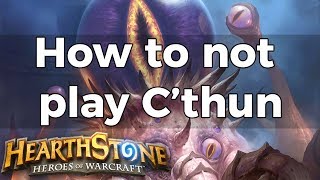 [Hearthstone] How to not play C'thun