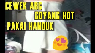 Bigo Live - Cewek ABG Hot _ Pakai Handuk _ goyang HOT Pakai HanDuk