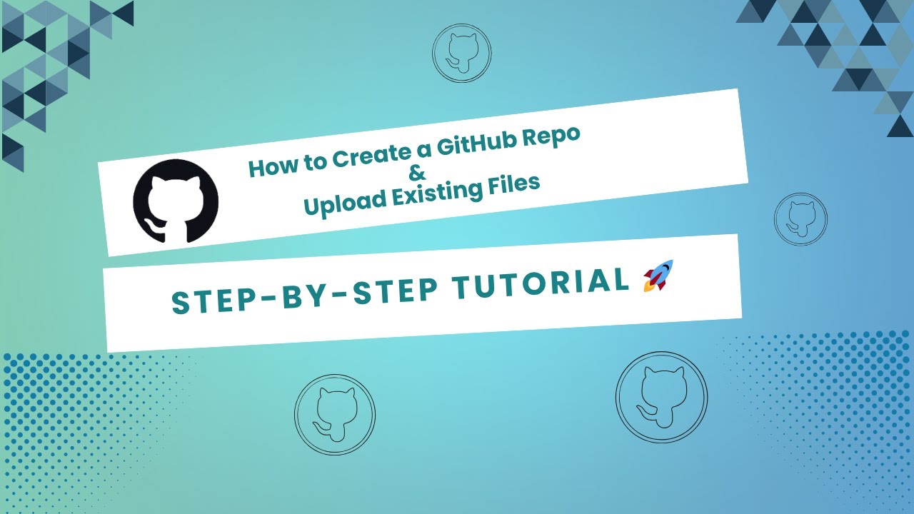 How to Create a GitHub Repo & Upload Existing Files | Step-by-Step ...