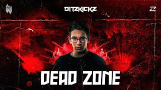 DitzKickz - DEAD ZONE