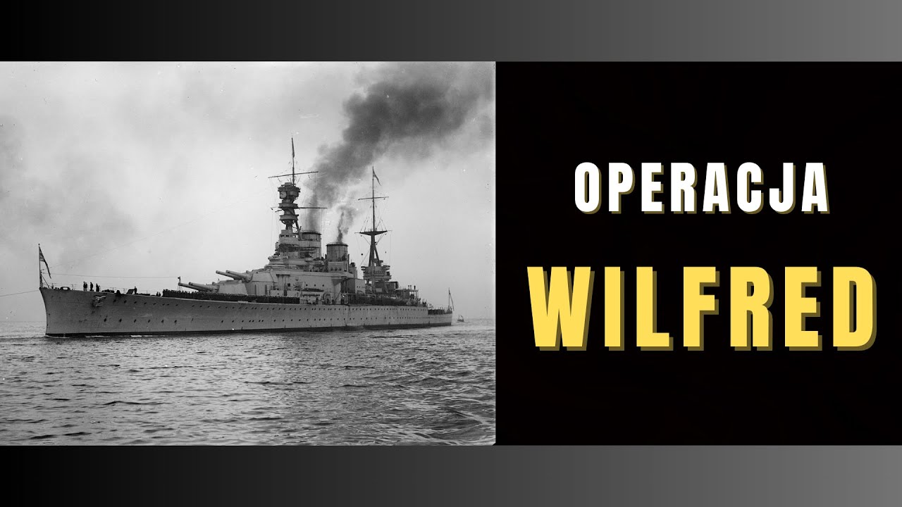 II wojna światowa: Operacja Wilfred i kulisy brytyjsko niemieckiego starcia nieopodal Lofotów