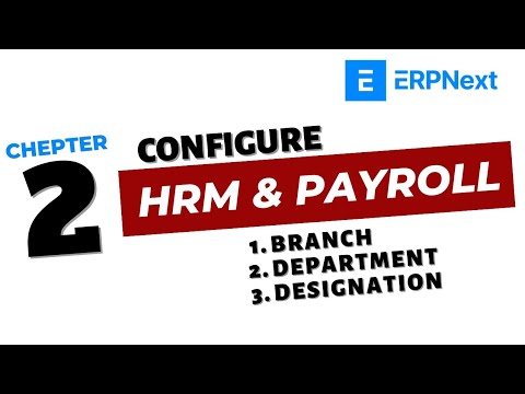 2- ERPNEXT HRM & PAYROLL MODULE CONFIGURATION Part-2