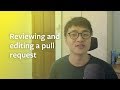 How to review and edit a pull request