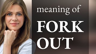 Forking Out: What Does it Mean?