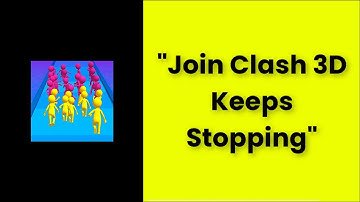 How To Fix Join Clash 3D Keeps Stopping Error Android & Ios - 2022
