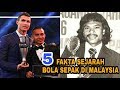 KENAPA BOLASEPAK MALAYSIA DIGERUNI DI ASIA & DUNIA? - 5 Fakta Sejarah BolaSepak Di Malaysia