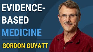 Evidence-Based Medicine and its discontents (with Gordon Guyatt)