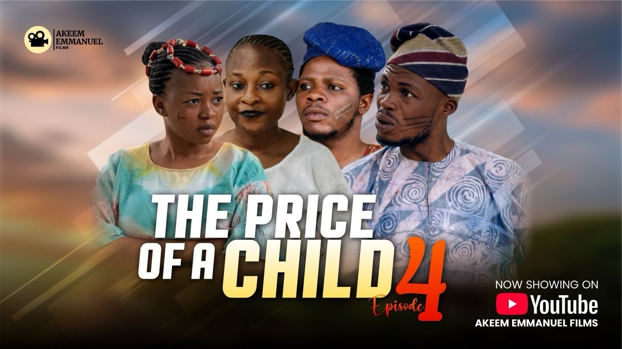 PRICE OF A CHILD (EPISODE FOUR) LATEST YORUBA MOVIE 2026. AKEEM EMMANUEL